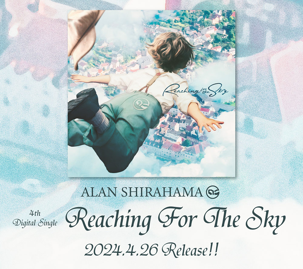 ALAN SHIRAHAMA『Reaching For The Sky』