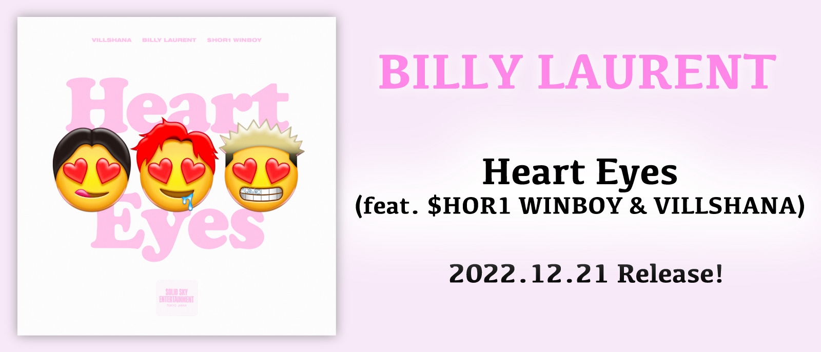 BILLY LAURENT 『Heart Eyes (feat. $HOR1 WINBOY & VILLSHANA)』
