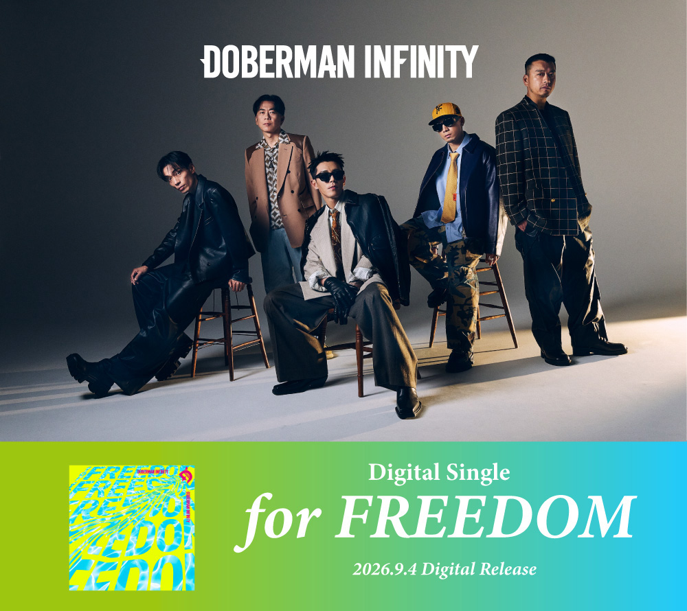 DOBERMAN INFINITY『for FREEDOM』