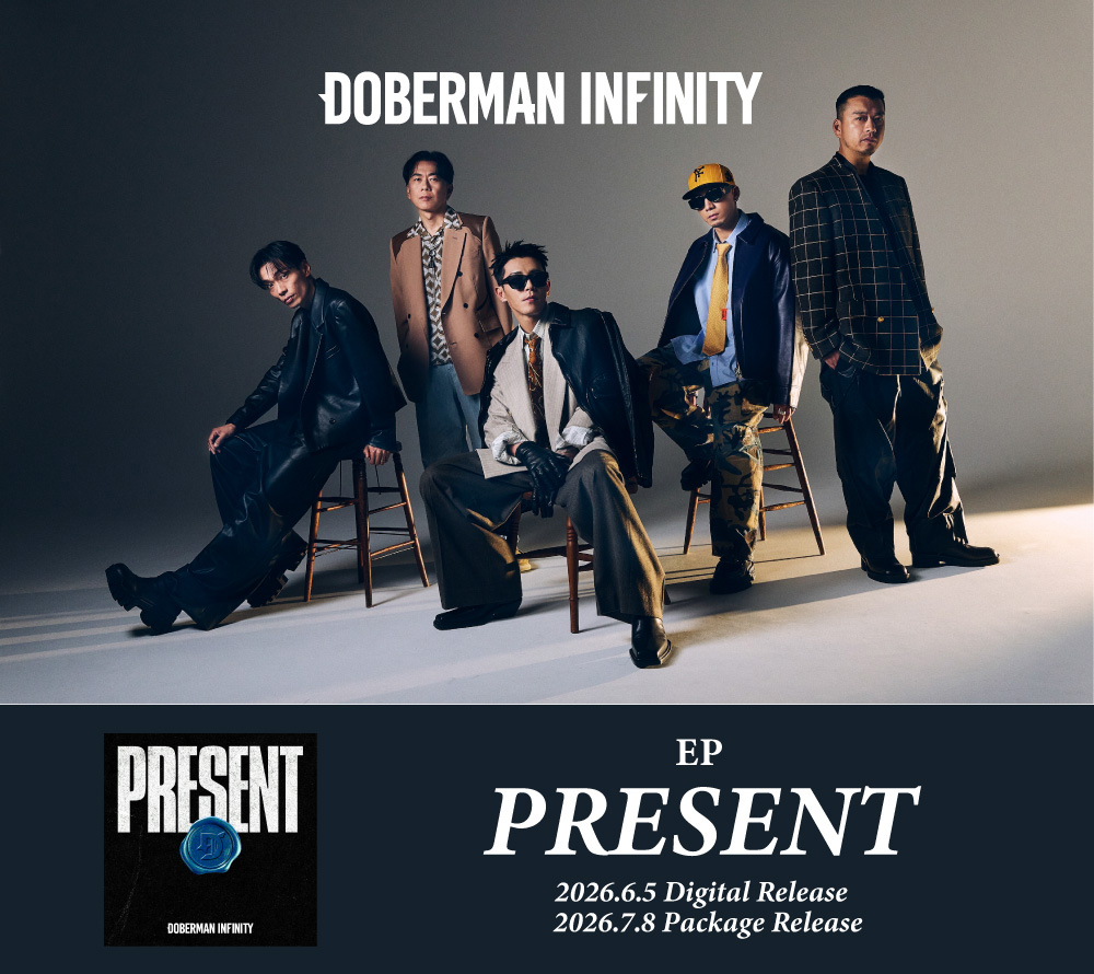 DOBERMAN INFINITY『PRESENT』