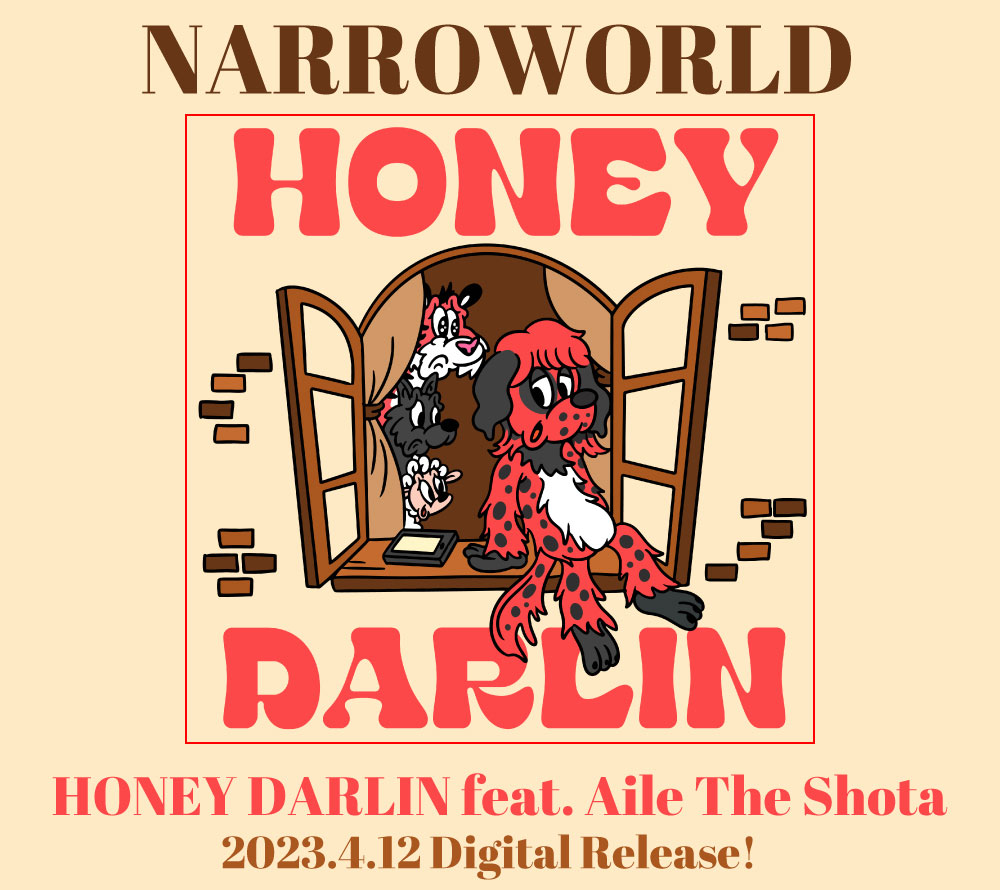 NARROWORLD 『HONEY DARLIN feat. Aile The Shota』