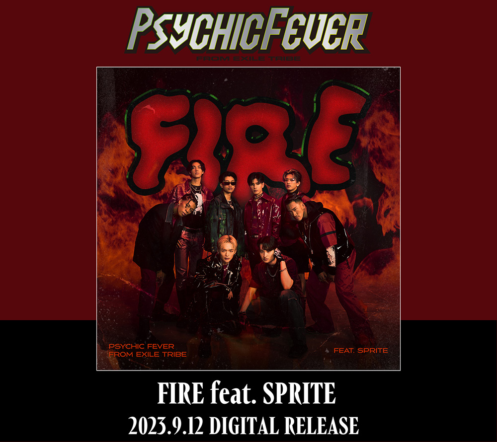 PSYCHIC FEVER from EXILE TRIBE『FIRE feat. SPRITE』