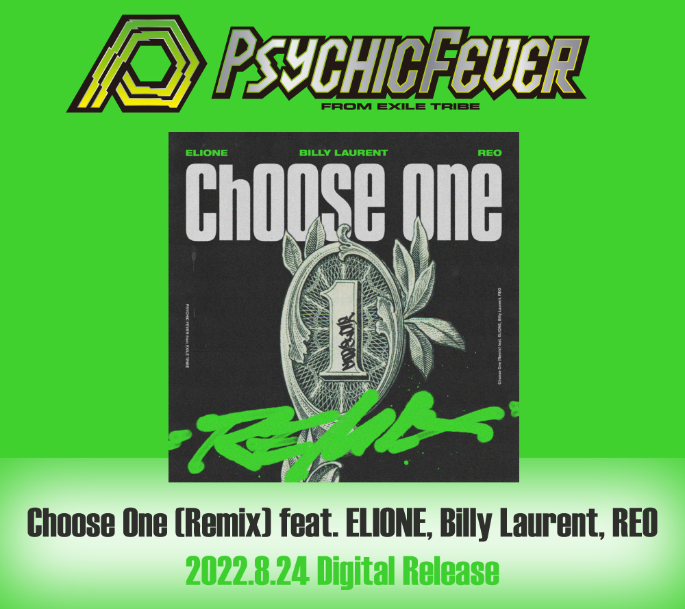 PSYCHIC FEVER from EXILE TRIBE Choose One (Remix) feat. ELIONE, Billy Laurent, REO