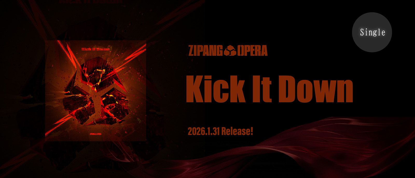 ZIPANG OPERA『Kick It Down』