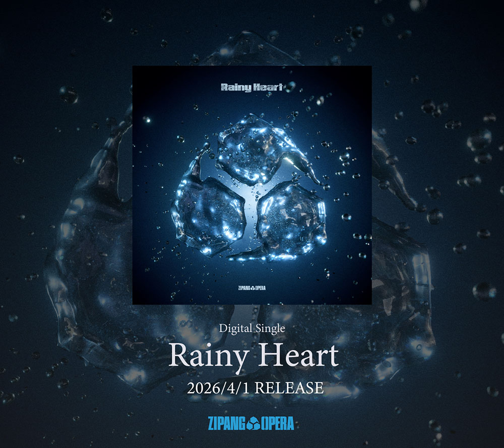 ZIPANG OPERA『Rainy Heart』