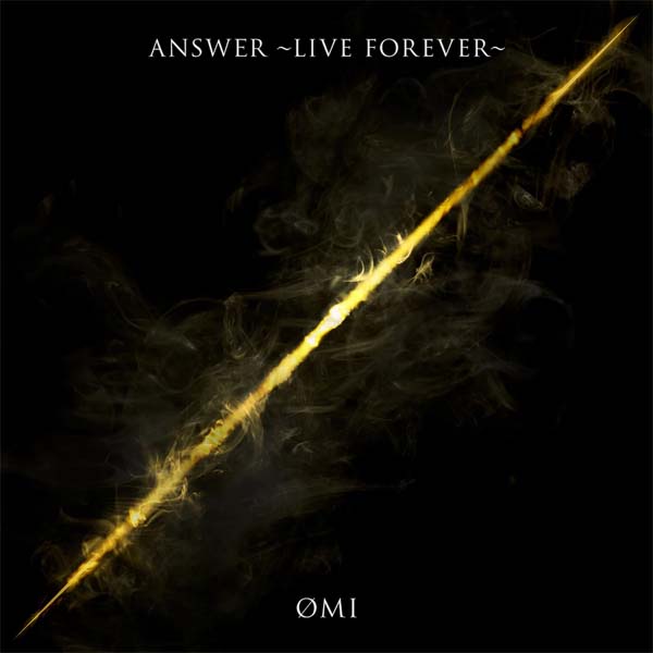 ANSWER<br>~LIVE FOREVER~